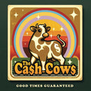 Cash Cows (The) - Good Times