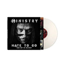 Ministry - Hate To Go - Take Out Or Delivery *Pre-Order