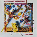 Fabulous Thunderbirds (The) - Tuff Enuff *Pre-Order
