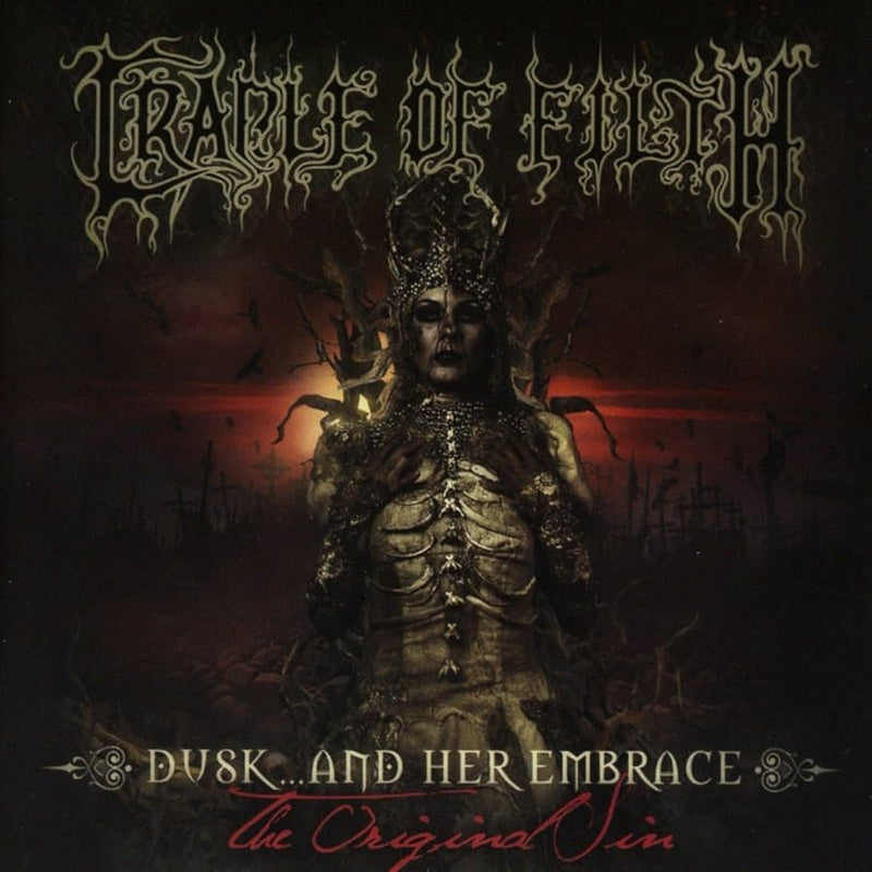 CRADLE OF FILTH - DUSK AND HER EMBRACE (THE ORIGINAL SIN) *Pre-Order