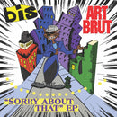 Art Brut / bis - Sorry About That EP *Pre-Order