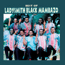 Ladysmith Black Mambazo - Best of