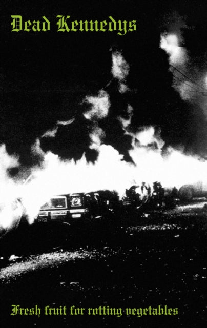 Dead Kennedys ‎– Fresh Fruit For Rotting Vegetables