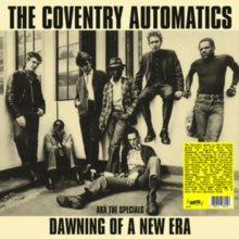 Coventry Automatics (AKA The Specials) – Dawning Of A New Era