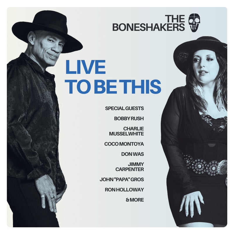 Boneshakers (The) - Live To Be This *Pre Order