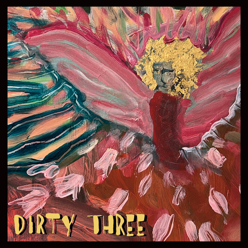 Dirty Three - Love Changes Everything *Pre-Order