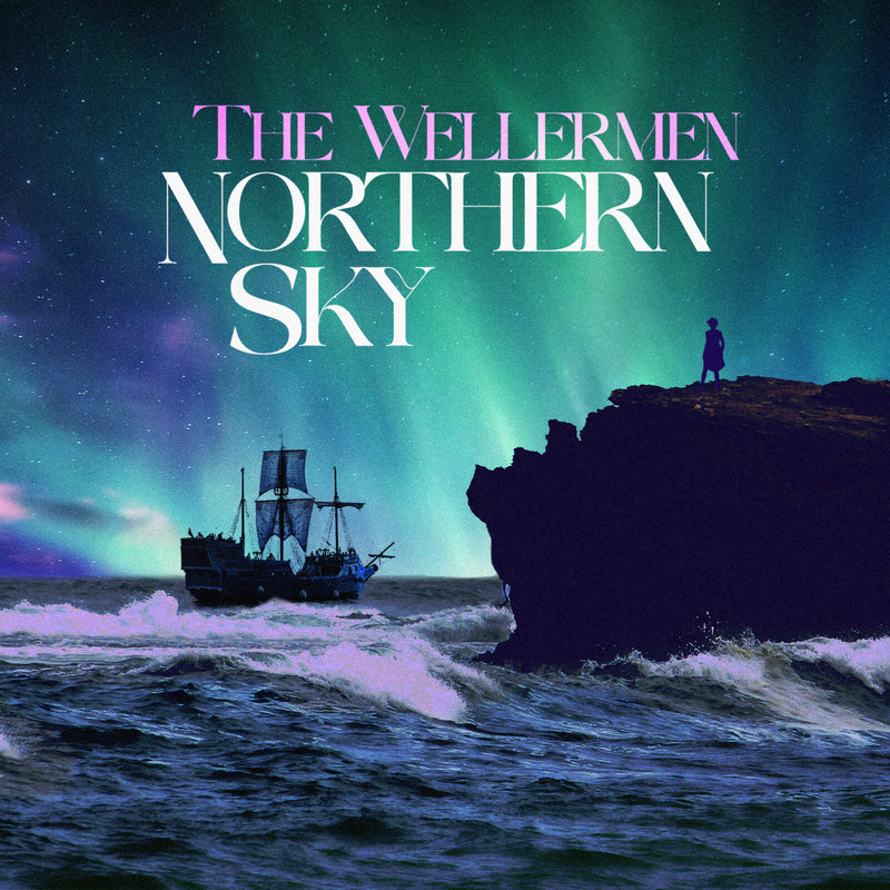Wellermen (The) - Northern Sky