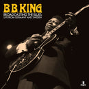 B.B. King - Broadcasting The Blues: Live from Germany to Sweden - Limited RSD Black Friday 2025