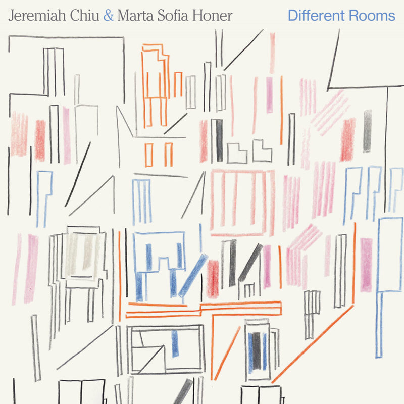 Jeremiah Chiu & Marta Sofia Honer - Different Rooms *Pre-Order