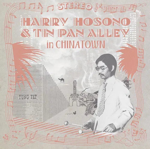 HARUOMI HOSONO - HARRY HOSONO & TIN PAN ALLEY IN CHINA TOWN