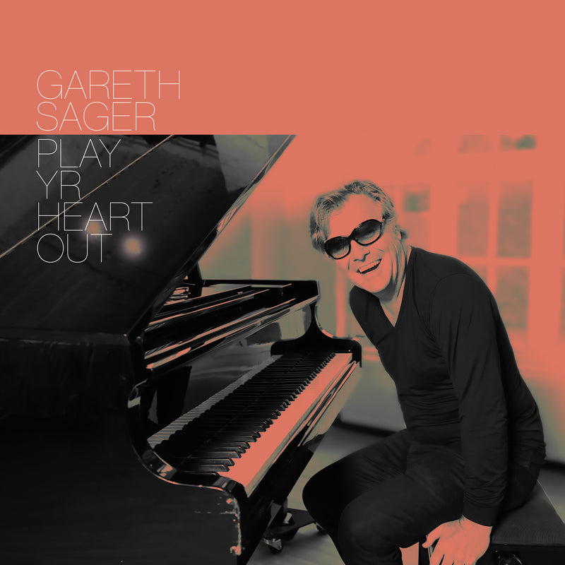 Gareth Sager - Play Yr Heart Out