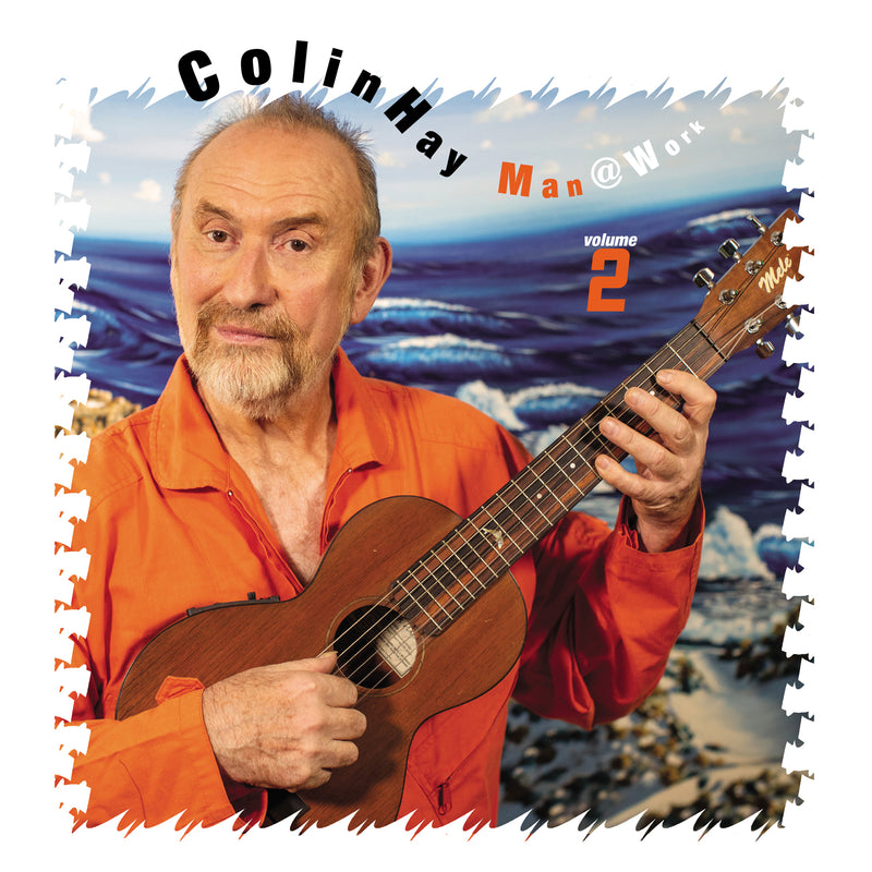 Colin Hay - Man At Work Volume 2 *Pre-Order