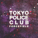 TOKYO POLICE CLUB - Forcefield