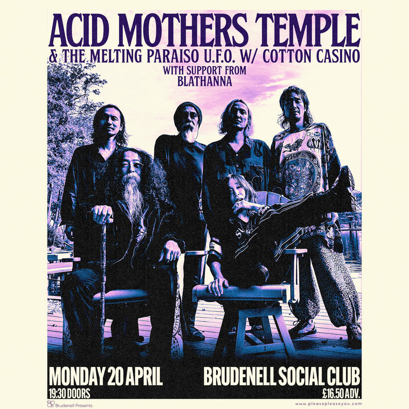 Acid Mothers Temple + Cotton Casino 20/04/26 @ Brudenell Social Club