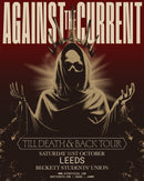 Against The Current 31/10/26 @ Leeds Beckett Students' Union