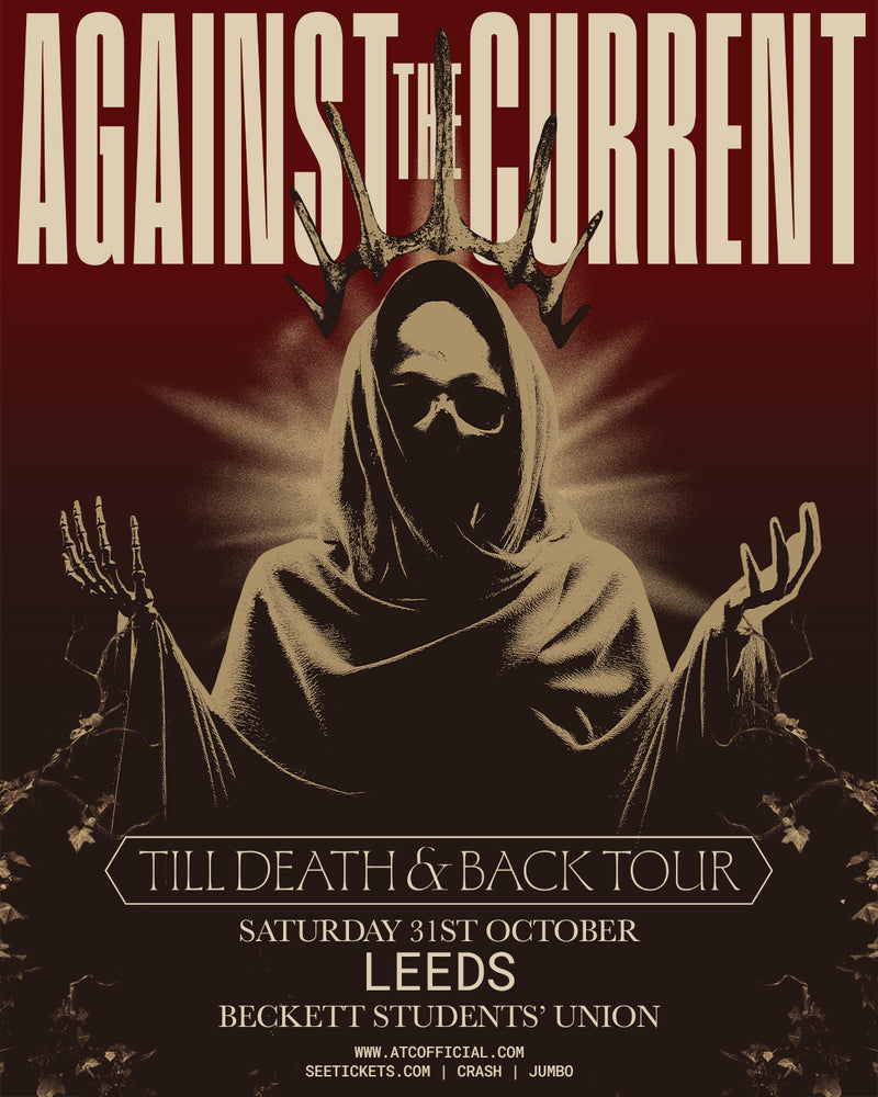 Against The Current 31/10/26 @ Leeds Beckett Students' Union
