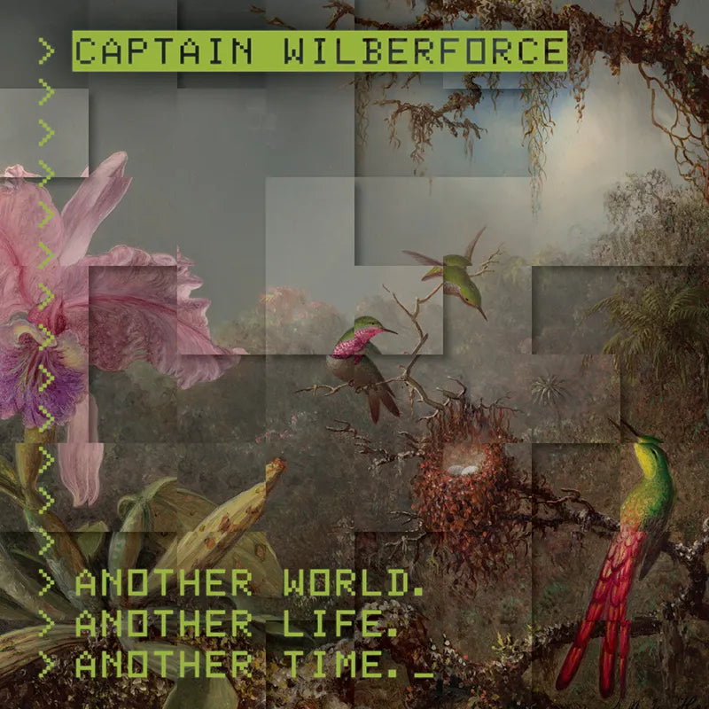 CAPTAIN WILBERFORCE - Another World. Another Life. Another Time