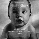 Baby Dave 18/10/26 @ Brudenell Social Club