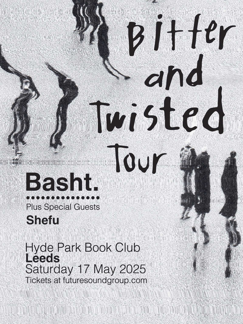 Basht. 17/05/25 @ Hyde Park Book Club