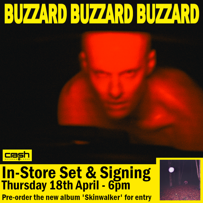 Buzzard Buzzard Buzzard - Skinwalker + INSTORE SESSION