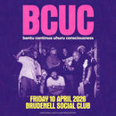 BCUC  10/04/26 @ Brudenell Social Club