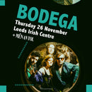 Bodega 26/11/26 @ Leeds Irish Centre