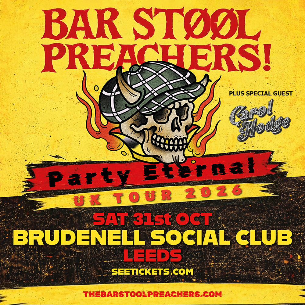 Bar Stool Preachers 31/10/26 @ Brudenell Social Club