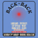 Back to Back Fest  24/01/26 @ Brudenell Social Club