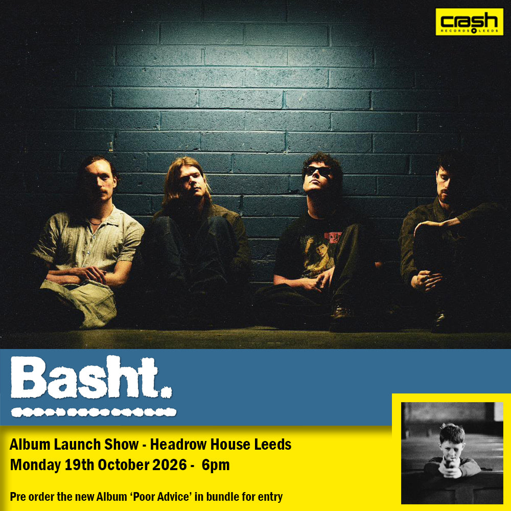 Basht. - Poor Advice : Album + Ticket Bundle (Album Launch Show at Headrow House Leeds) *Pre-Order