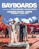 Bayboards 03/04/25 @ Lending Room, Leeds