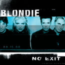 Blondie - No Exit (Expanded & Remastered Edition) *Pre-Order