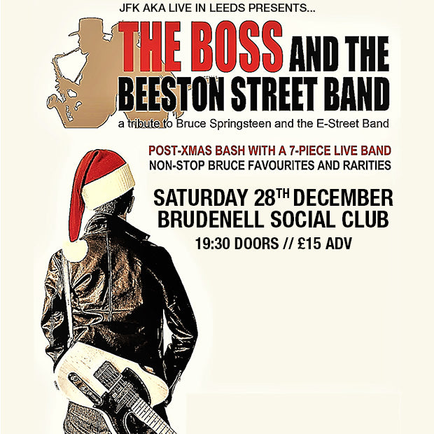 Boss & The Beeston Street Band 28/12/24 @ Brudenell