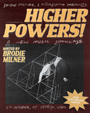 Higher Powers with Brodie Milner  07/10/25 @ Oporto