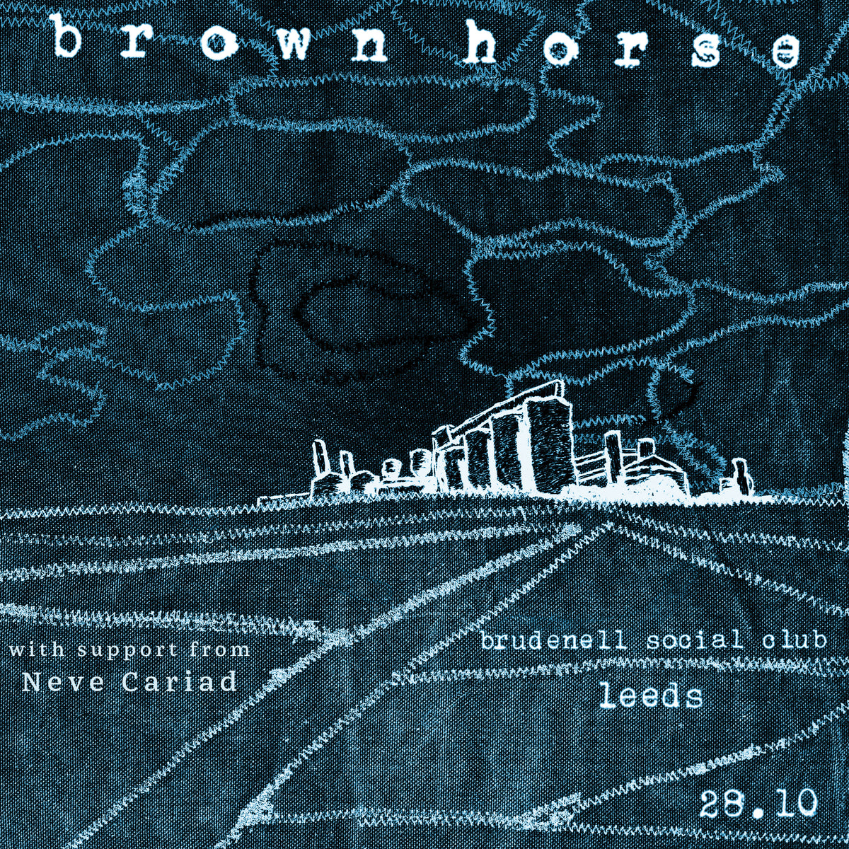 Brown Horse 28/10/26 @ Brudenell Social Club