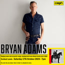 Bryan Adams - How's It Goin' : Album  + Ticket Bundle  (Solo Set and Q&A at TestBed Leeds) *Pre-Order