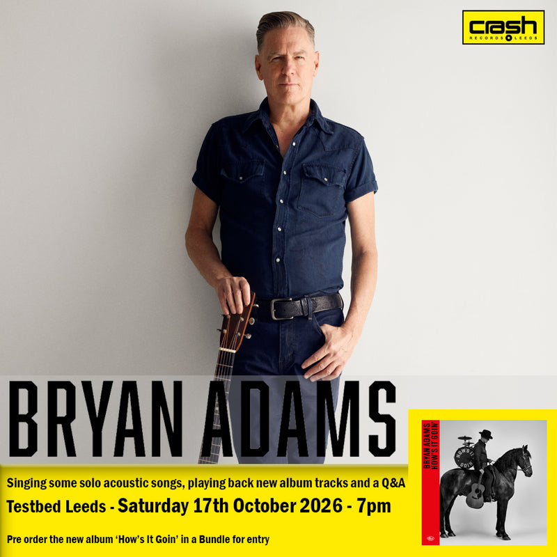 Bryan Adams - How's It Goin' : Album  + Ticket Bundle  (Solo Set and Q&A at TestBed Leeds) *Pre-Order