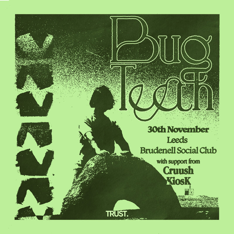 Bug Teeth 30/11/25 @ Brudenell Social Club
