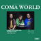 Coma World 16/04/24 @ Headrow House  *Postponed