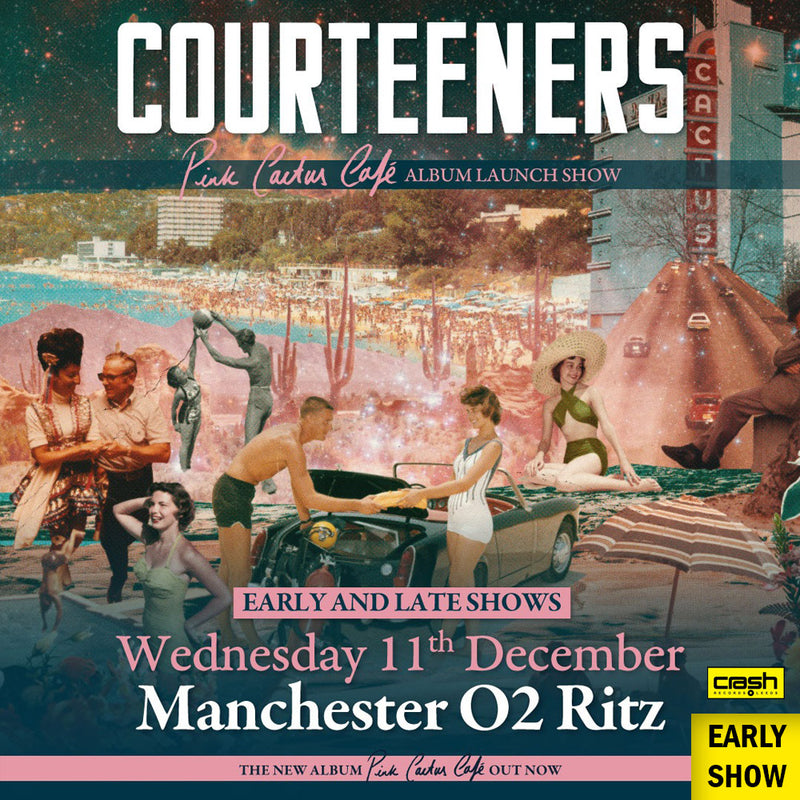Courteeners - Pink Cactus Café: Album + Ticket Bundle EARLY Show (Intimate Launch Show at O2 Ritz Manchester)