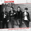 Action Pact - Drowning Out The Big Jets