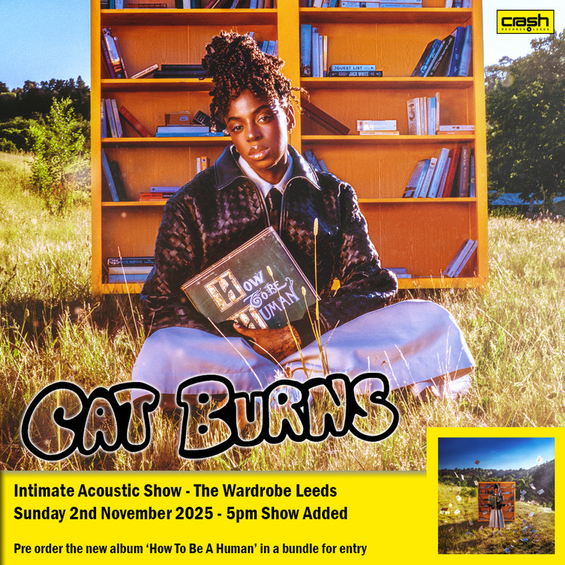Cat Burns - How To Be Human : Album + Ticket Bundle  (Album Launch EARLY Show at The Wardrobe Leeds) *Pre-order