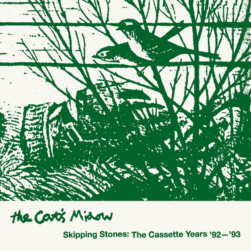 Cat’s Miaow (The) - Skipping Stones: The Cassette Years ‘92-’93