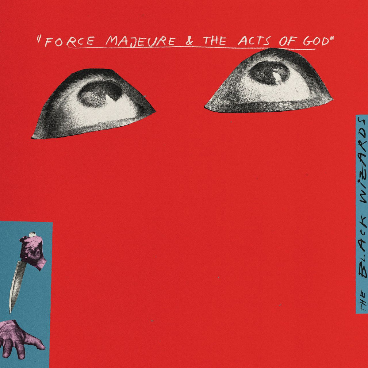 Black Wizards (The) - Force Majeure & The Acts Of God *Pre-Order