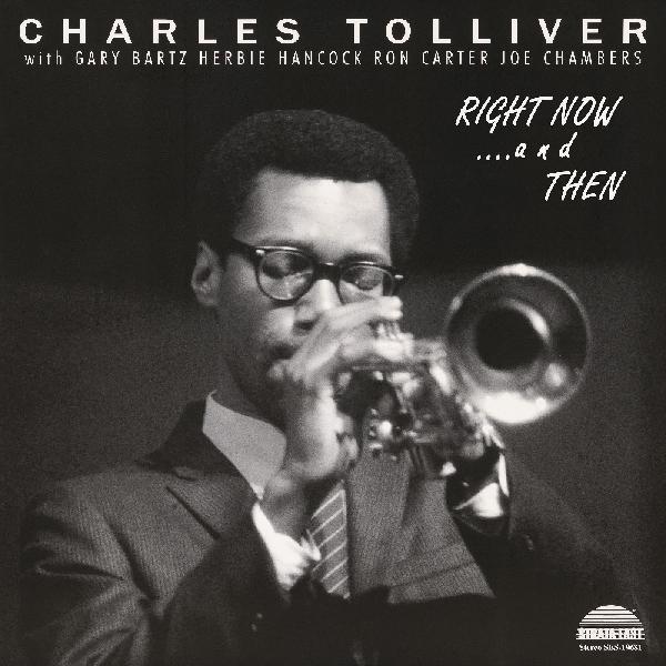 Charles Tolliver - Charles Tolliver All Stars: Right Now…and Then - Limited RSD 2026