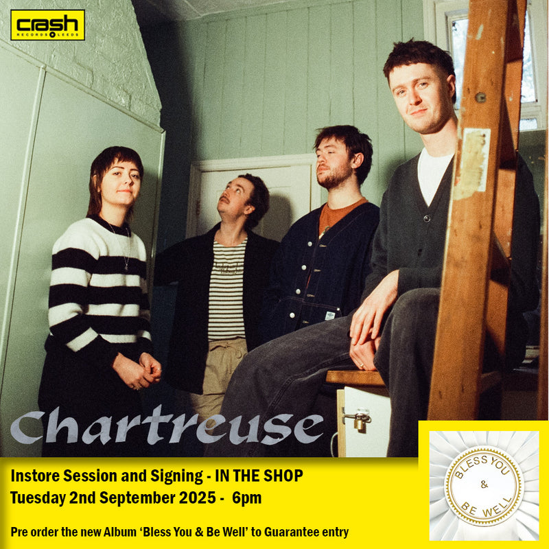 Chartreuse - Bless You & Be Well  INSTORE SESSION
