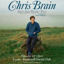Chris Brain 23/04/26 @ Brudenell Social Club