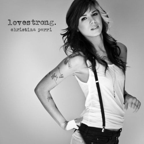 Christina Perri - Lovestrong