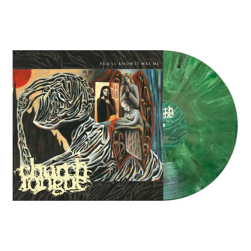 CHURCH TONGUE - You'll Know It Was Me