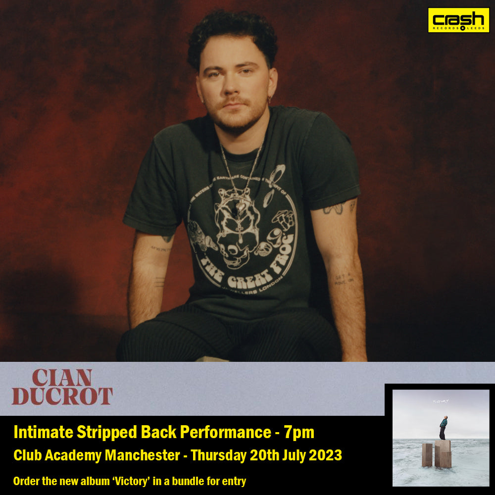 Cian Ducrot - Victory : Album + Ticket Bundle  (Intimate Stripped Back Show at Club Academy Manchester *Pre-order