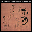 Clientele (The) - I Am Not There Anymore